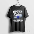 Original I Am A Stone I May Not Be In Dallas But Im A Cowboys