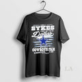 Original I Am A Sykes I May Not Be In Dallas But Im A Cowboys