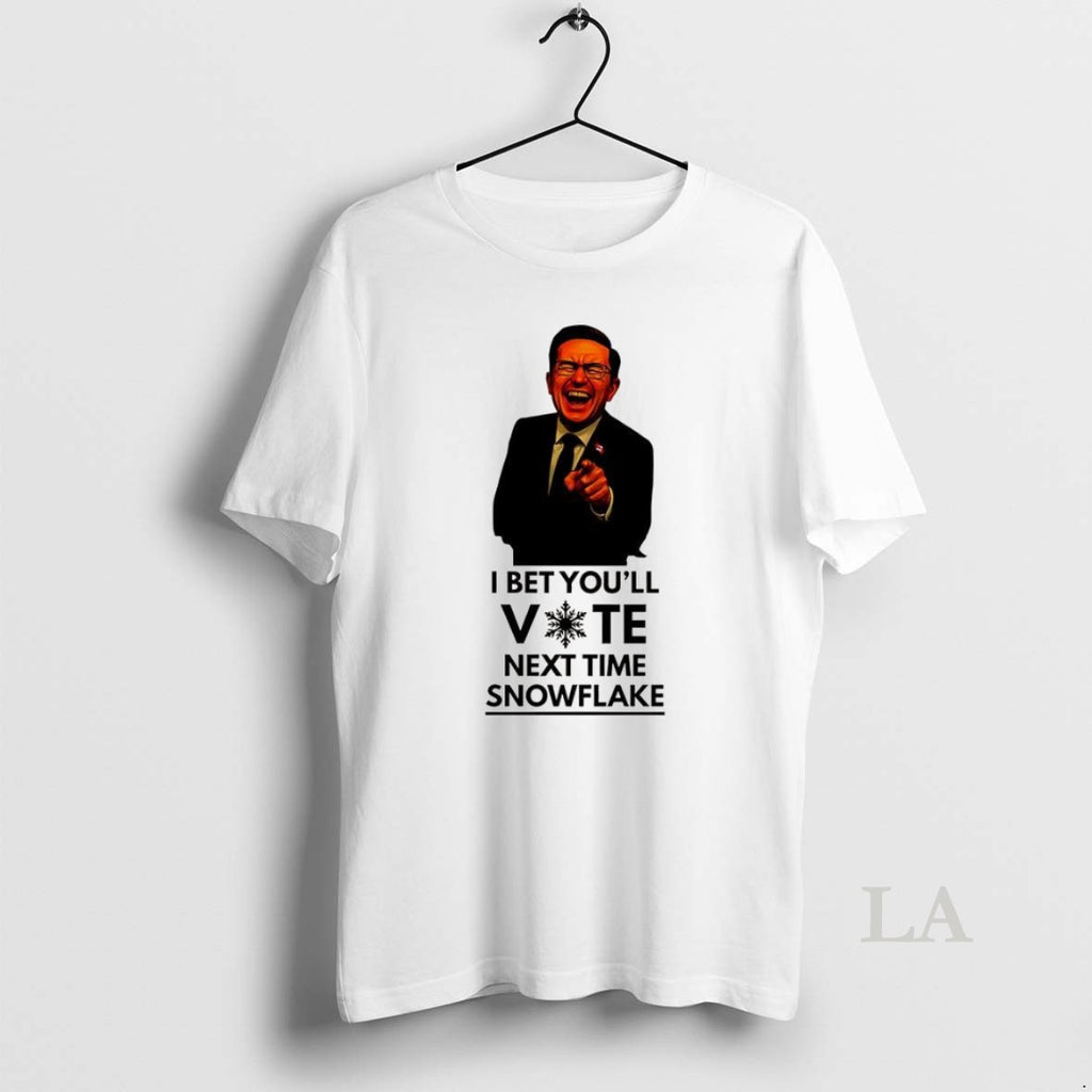 Original I Bet Youll Vote Next Time Snowflake Funny