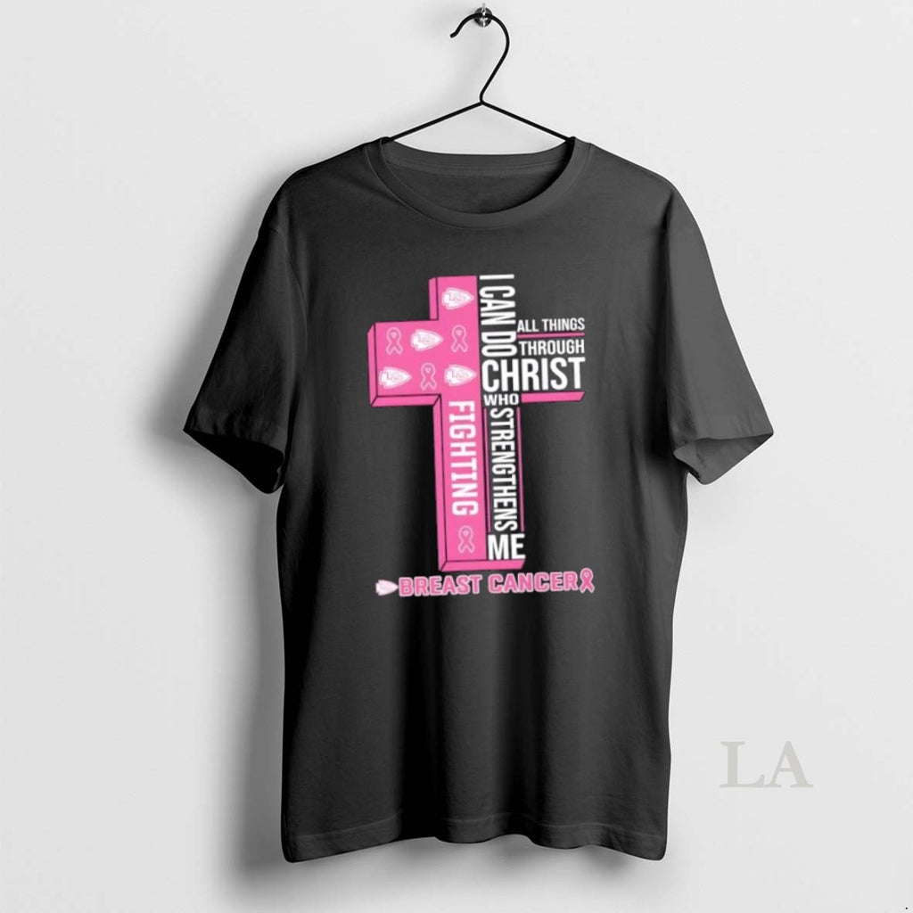 Original I Can Do All Things Through Christ Who Strengthens Me Breast Cancer Kansas City