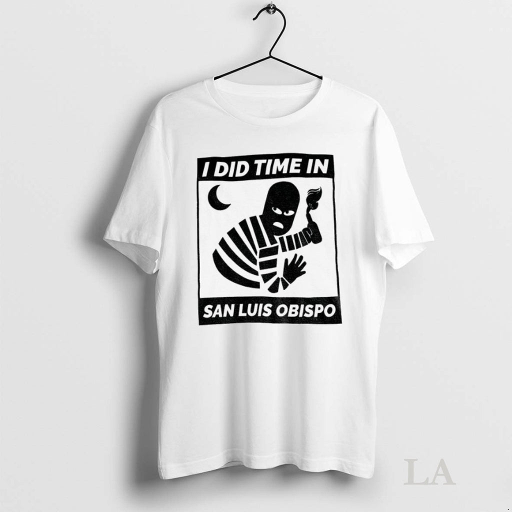 Original I Did Time In San Luis Obispo