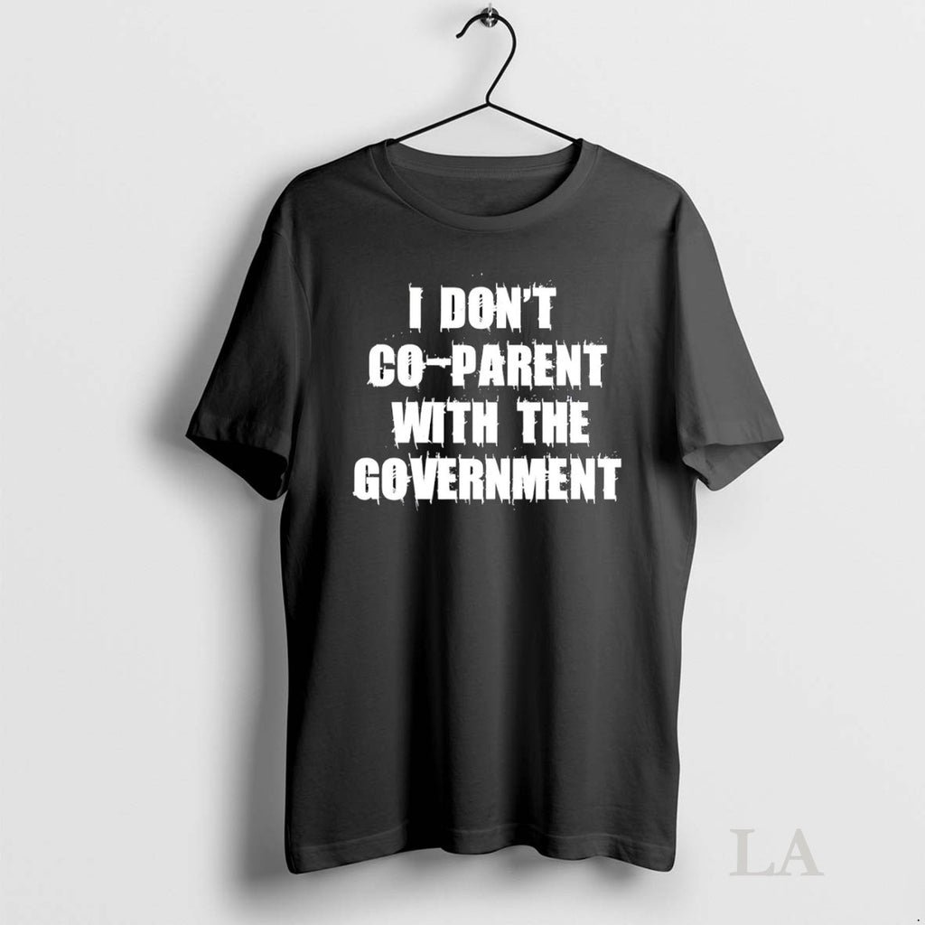 Original I Dont Coparent With The Government