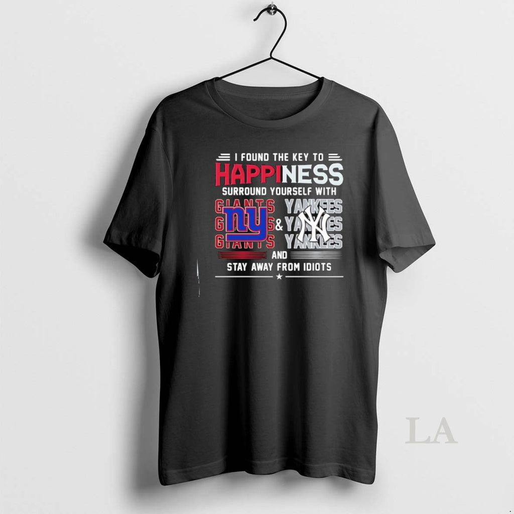 Original I Found The Key To Happiness Surround Yourself With Ny Giants Ny Yankees And