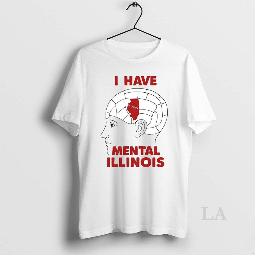 Original I Have Mental Illinois Brain