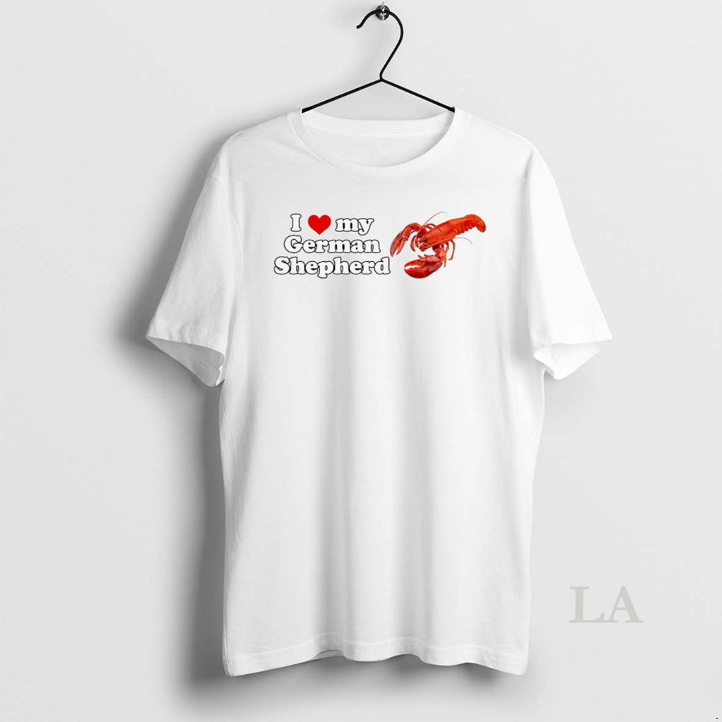 Original I Love My German Shepherd Lobster Shrimp