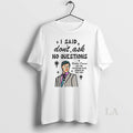 Original I Said Dont Ask No Questions Brother Deacon Ceramic Ceramic And Classic Dad Cap