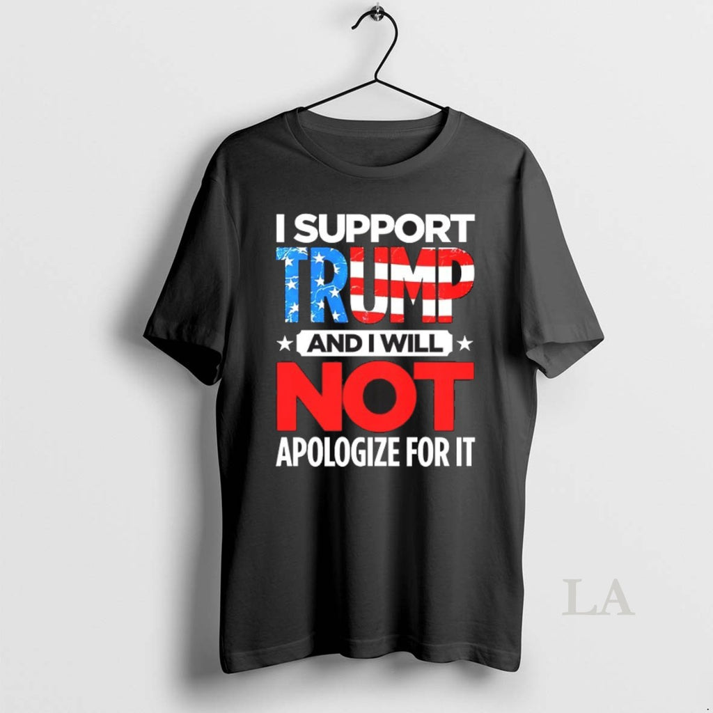 Original I Support Trump And I Will Not