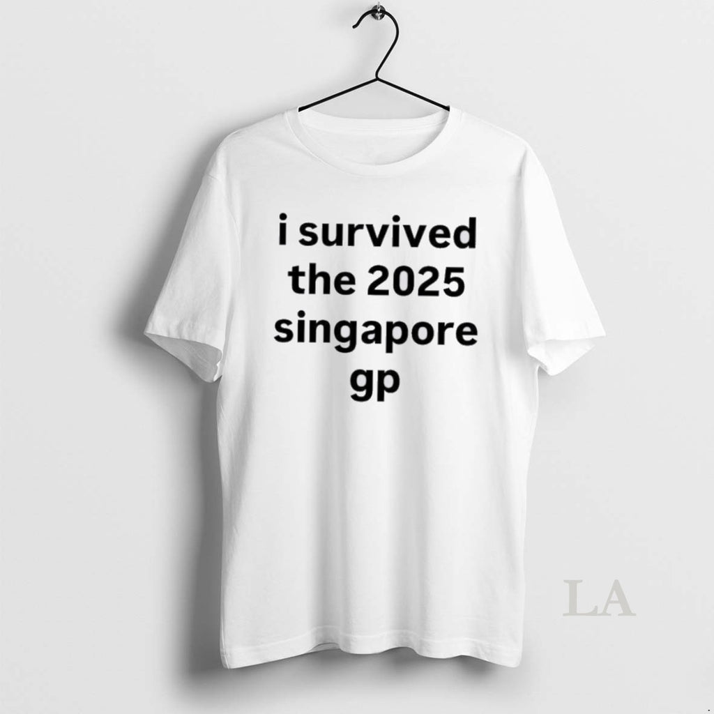 Original I Survived The 2025 Singapore Gp
