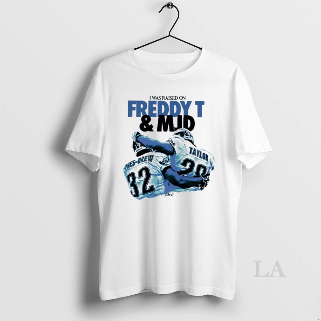 Original I Was Raised On Freddy T And Mjd