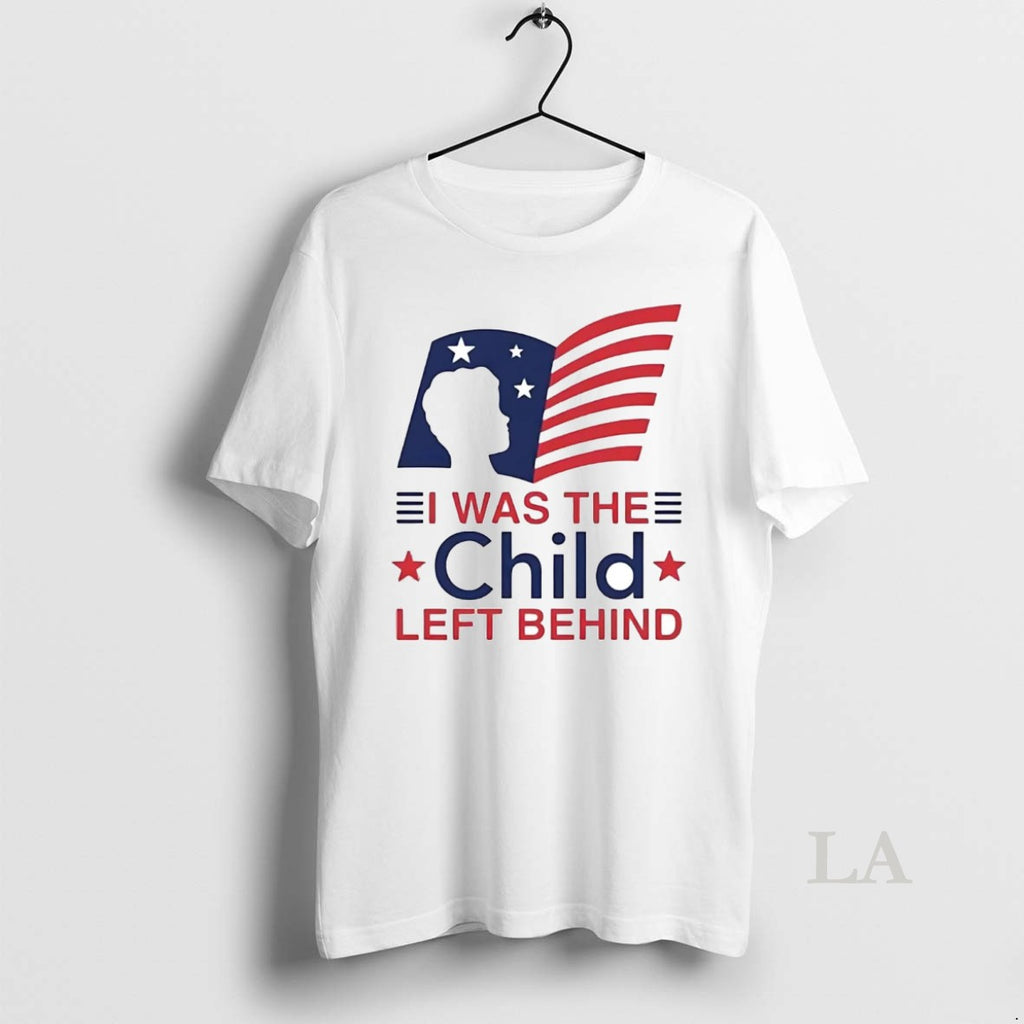 Original I Was The Child Left Behind