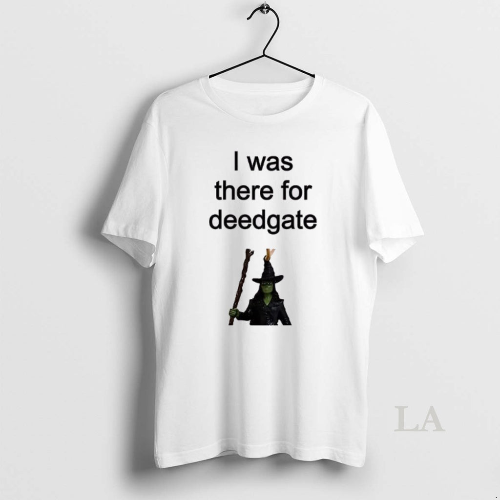 Original I Was There For Deedgate