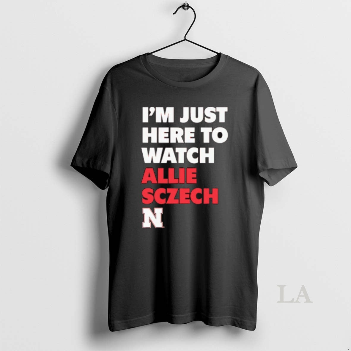 Original Im Just Here To Watch Allie Sczech Nebraska Volleyball