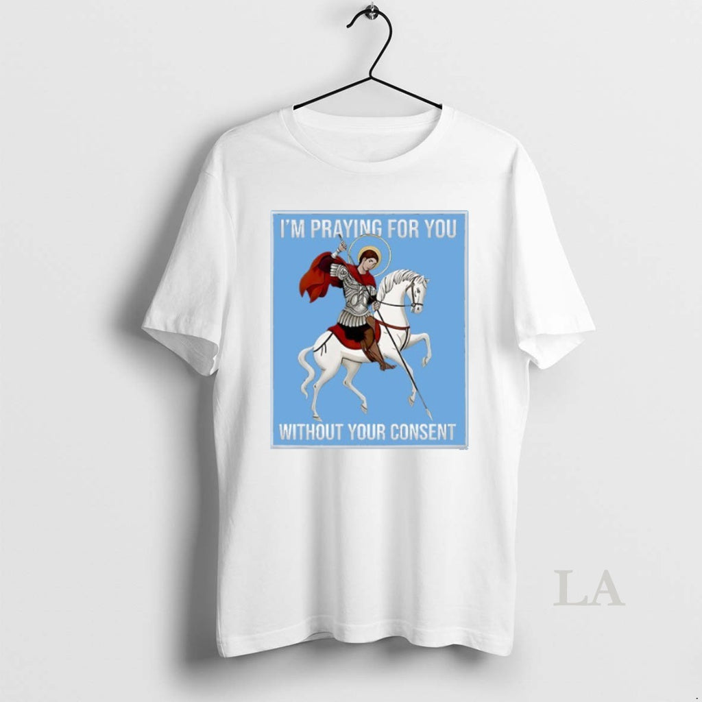 Original Im Praying For You Without Your Consent Ceramic Ceramic And Classic Dad Cap