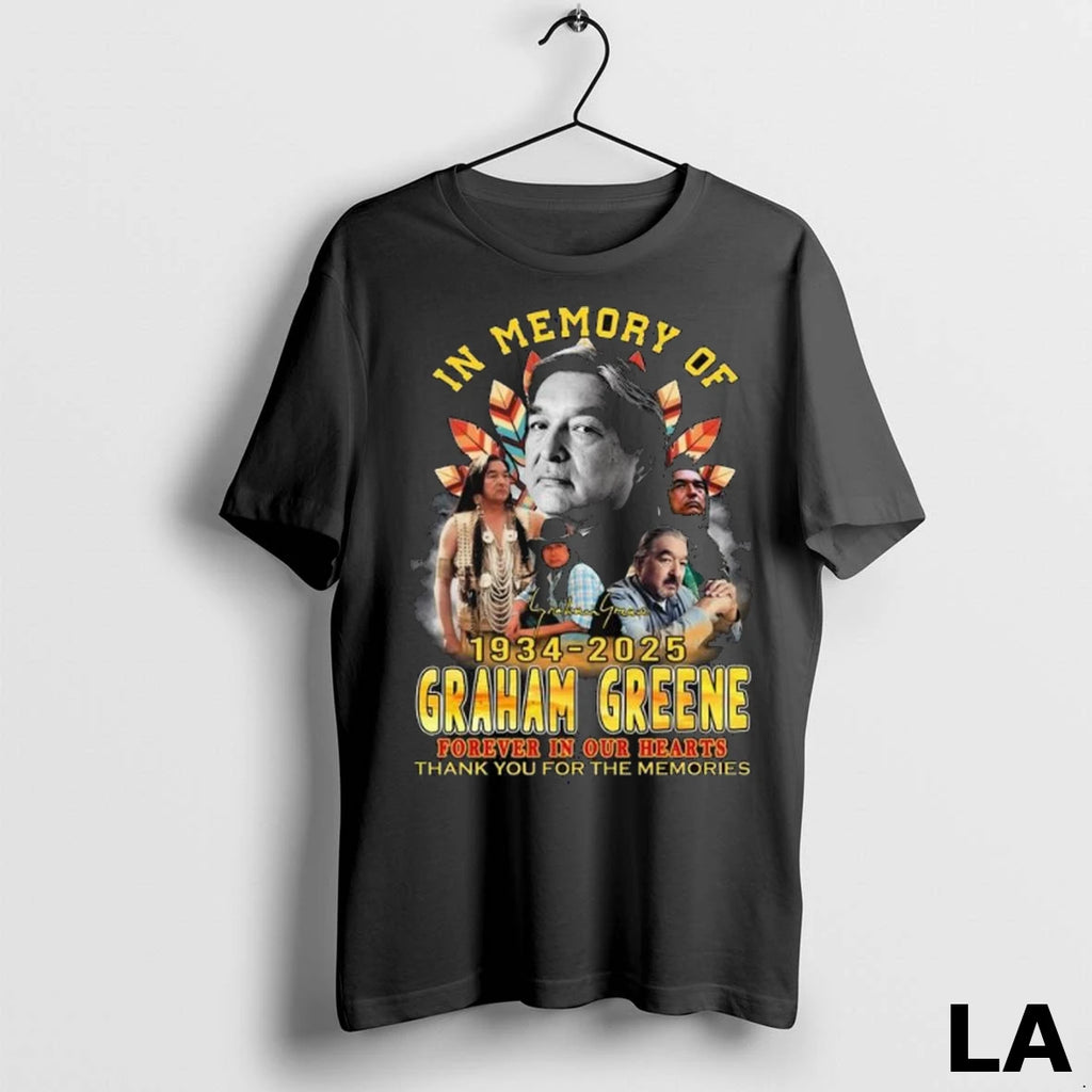 Original In Memory Of Graham Greene 1934 2025 Forever In Our Hearts Thank You For