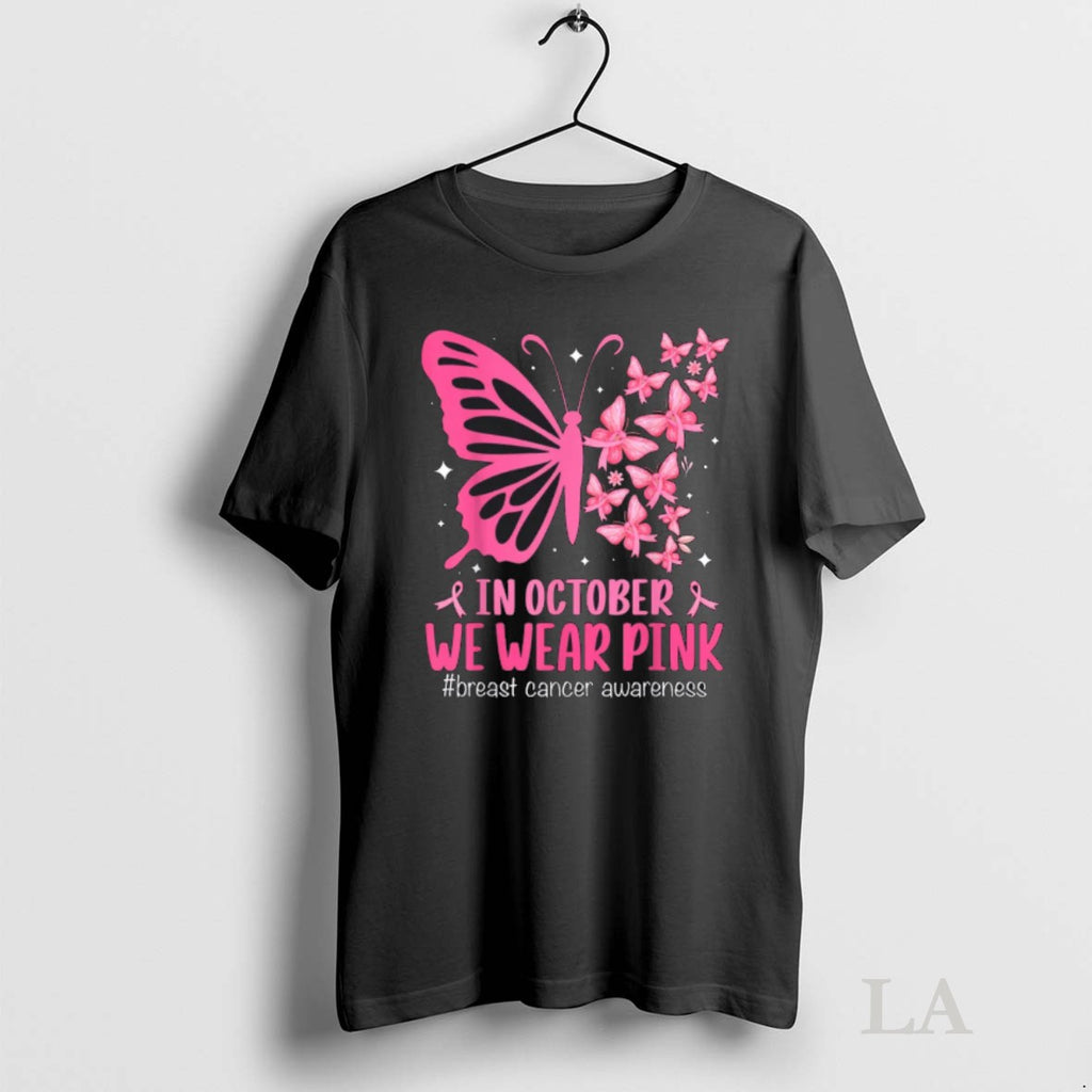 Original In October We Wear Pink Breast Cancer Awareness Butterfly