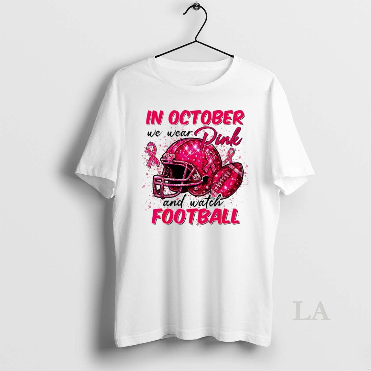Original In October We Wear Pink And Watch Football Breast Cancer Awareness