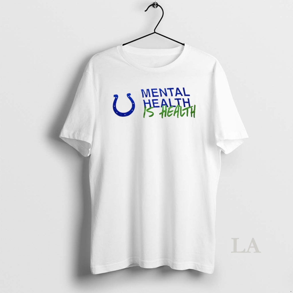 Original Indianapolis Colts Mental Health Is Health