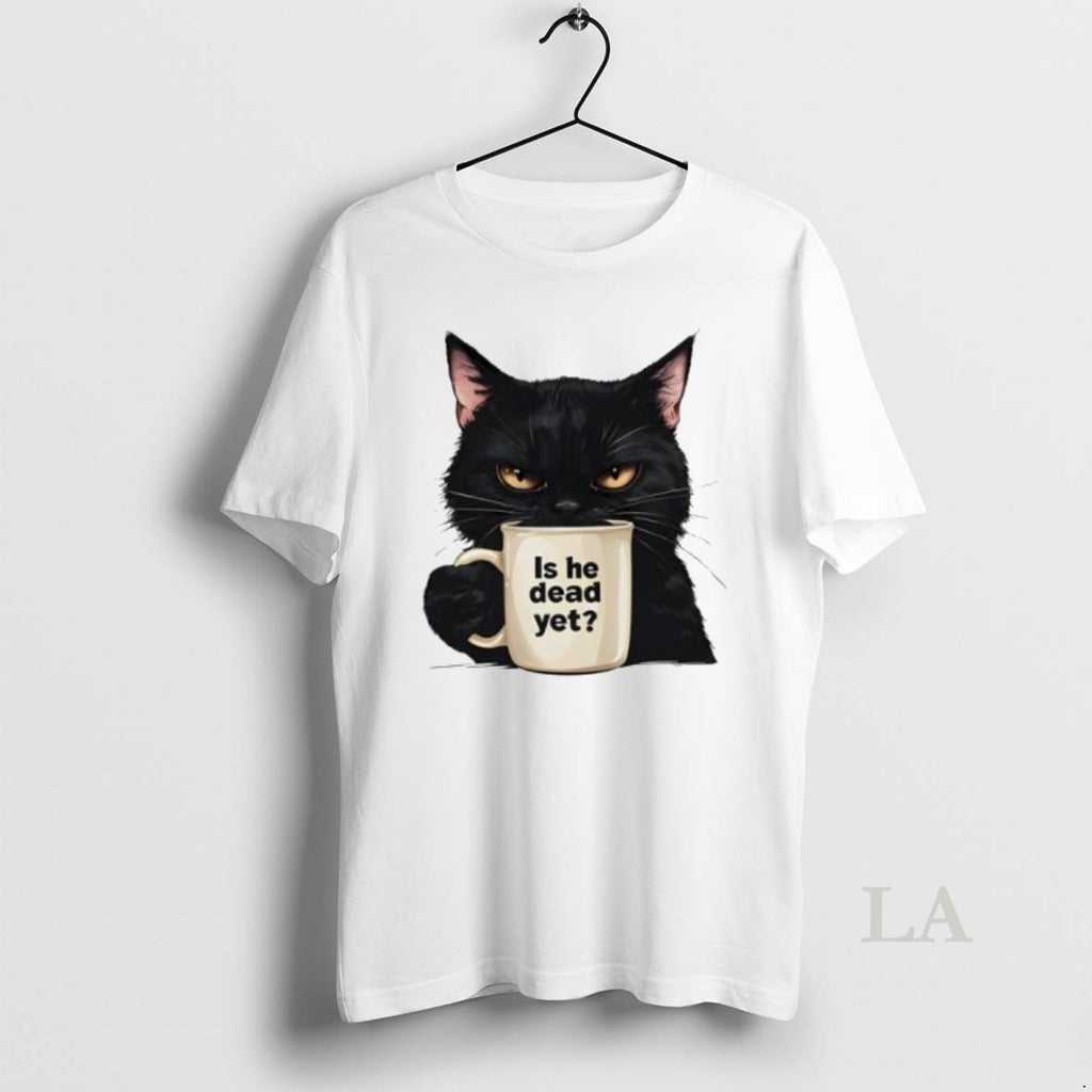 Original Is He Dead Yet Black Cat Fdt Anti Trump