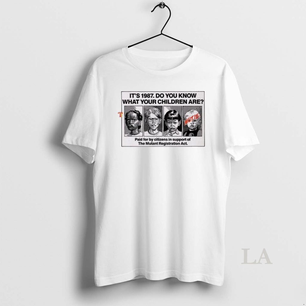 Original Its 1987 Do You Know What Your Children Are Paid For By Citizens