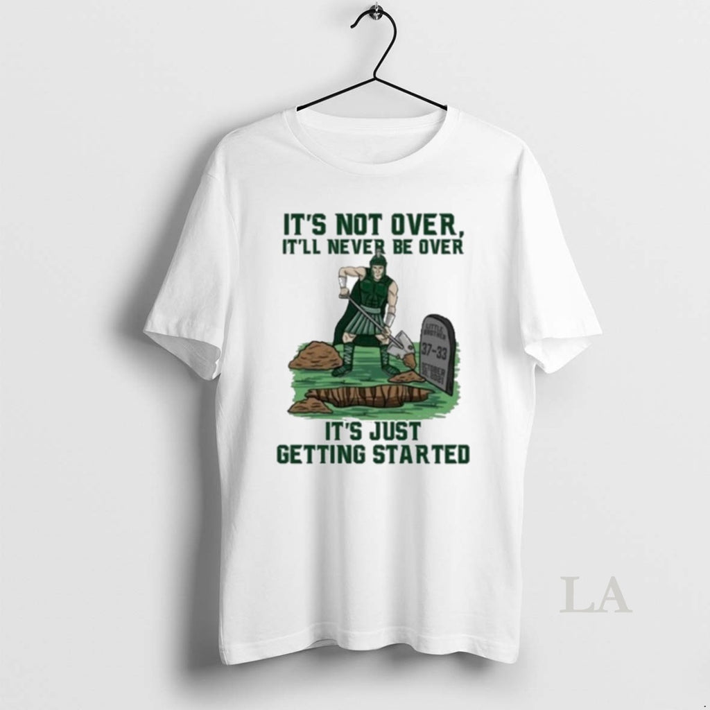Original Its Not Oven Itll Never Be Over Its Just Getting Started