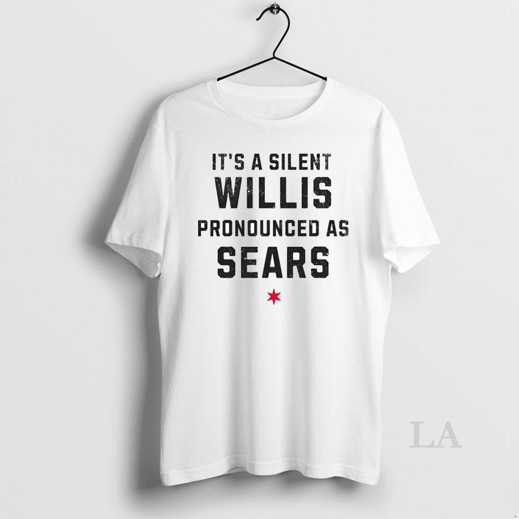 Original Its A Silent Willis Pronounced As Sears