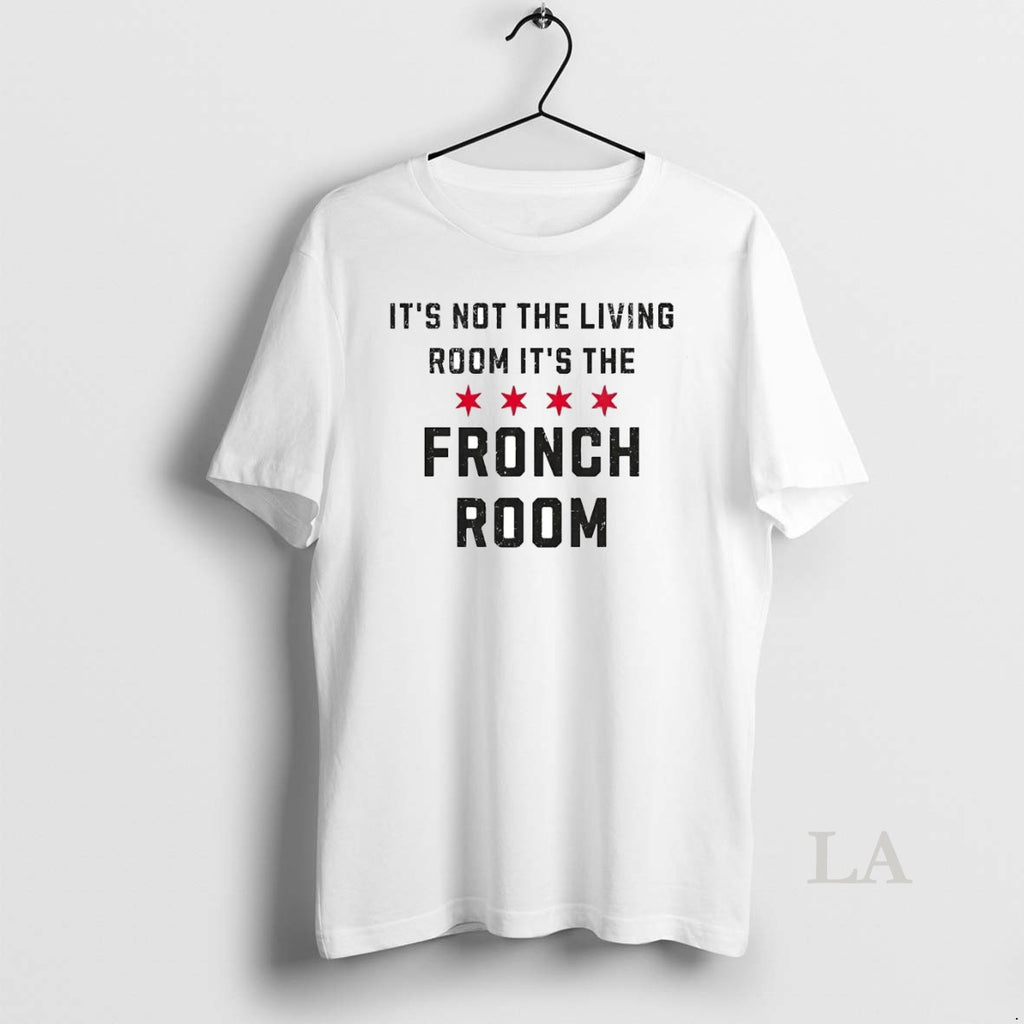 Original Its Not The Living Room Its The Fronch Room