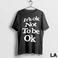Original Its Ok Not To Be Ok