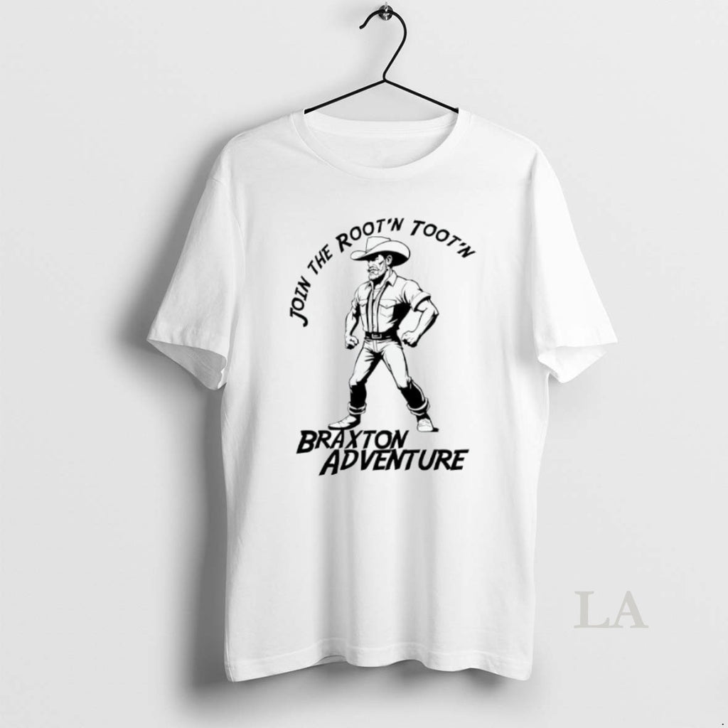 Original Join The Rootn Tootn Braxton Adventure