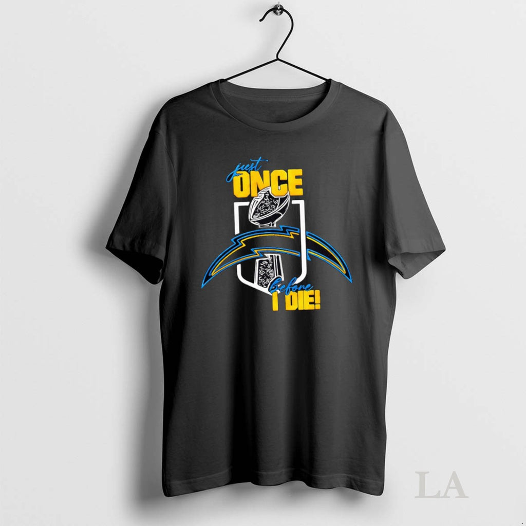 Original Just One Before I Die Los Angeles Chargers