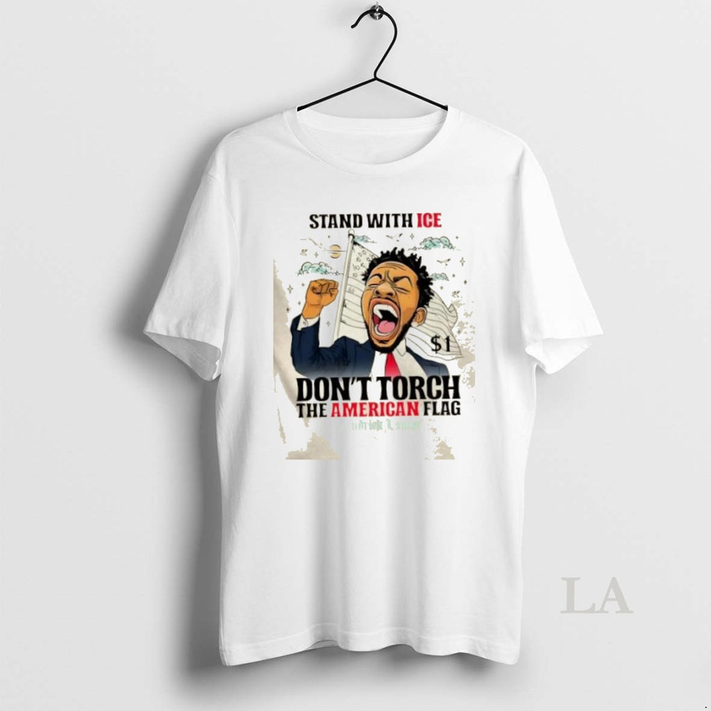 Original Kendrick Lamar Stand With Ice Dont Torch The American Flag