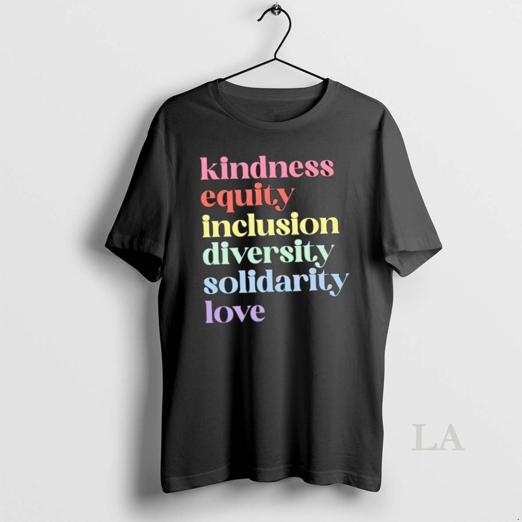 Original Kindness Equity Inclusion Diversity Solidarity Love