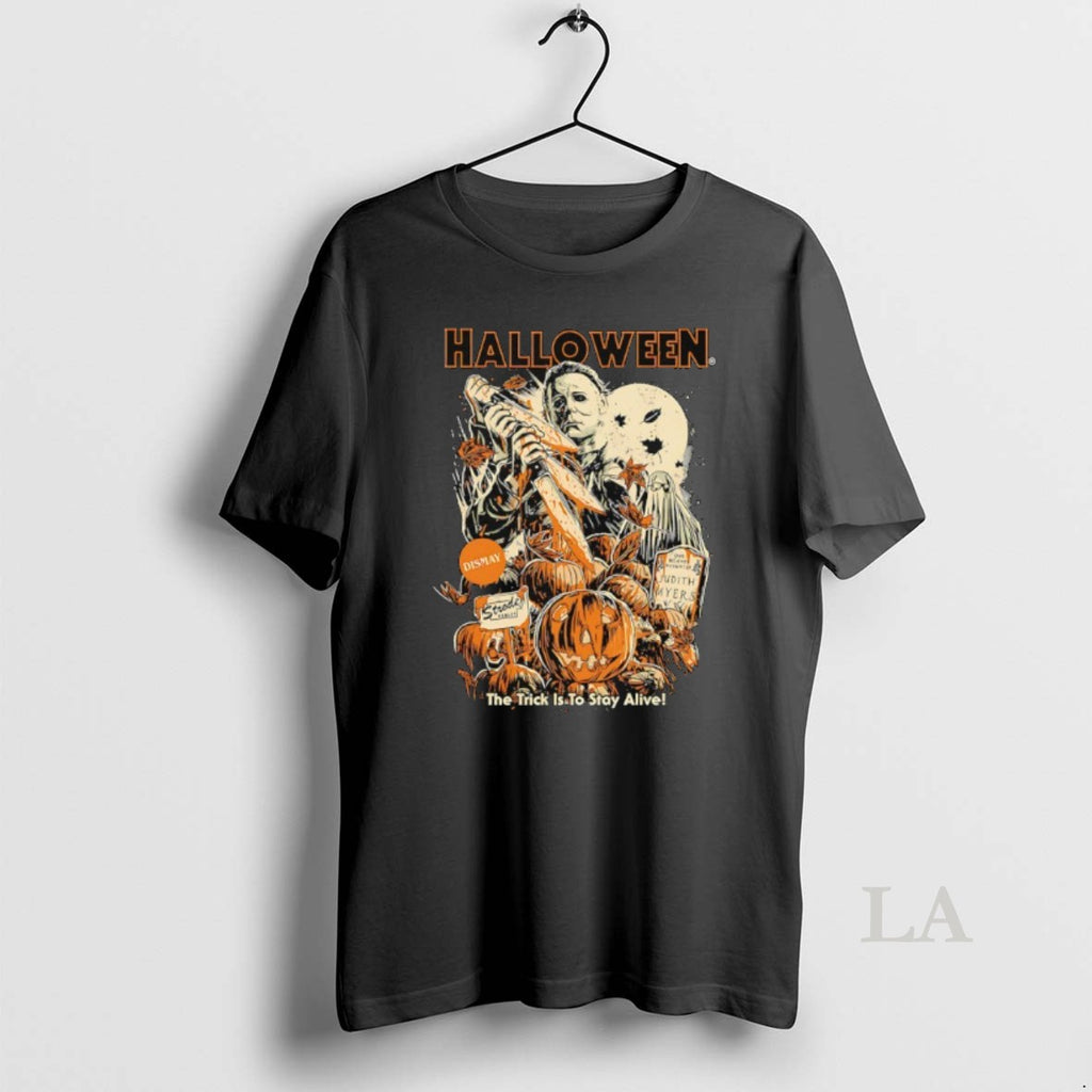 Original Michael Myers Halloween The Trick Is To Stay Alive