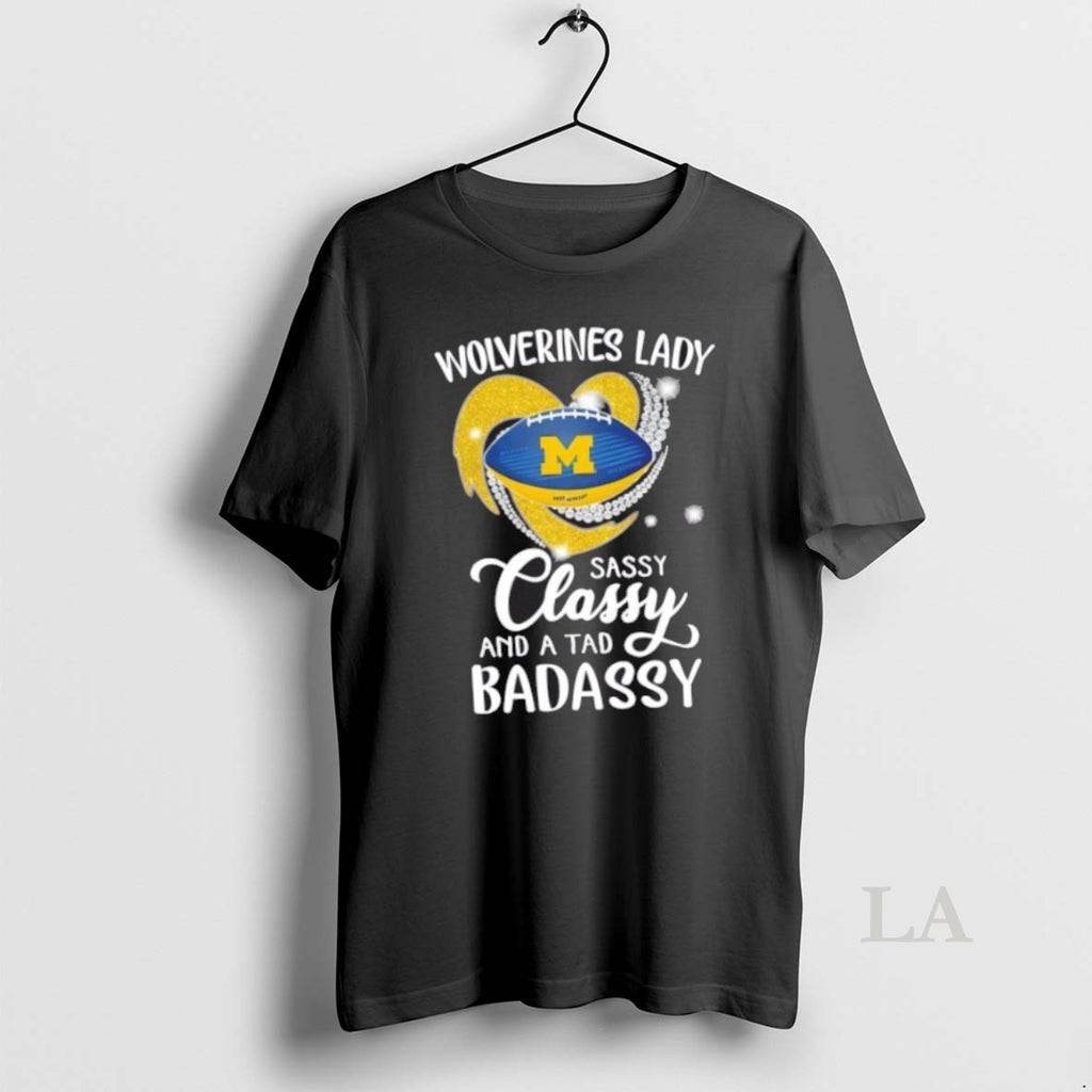 Original Michigan Wolverines Lady Sassy Classy And A Tad Badassy Diamond Heart
