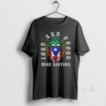 Original Mike Sanuana Wrestler Loud And Proud
