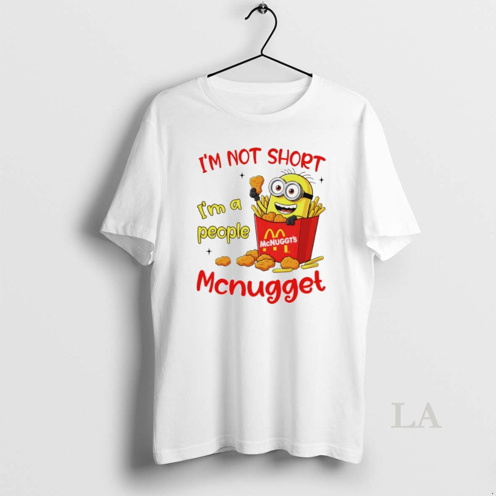 Original Minion Mcdonald Mcnuggts Im Not Sjort Im A People