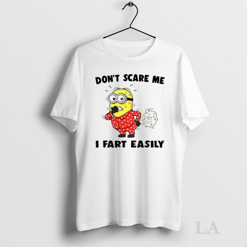 Original Minion Dont Scare Me I Fart Easily