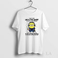 Original Minion Hey Say Life Is Too Short To Hold Grudges I Say Life Is