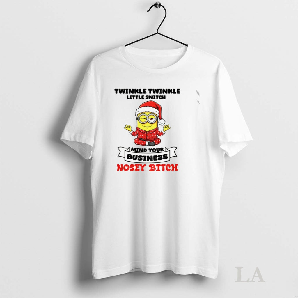 Original Minion Twinkle Twinkle Little Snitch Mind Your Business Nosey Bitch Christmas