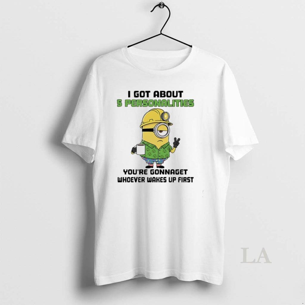 Original Minions Shamrock I Got About 5 Personalities Youre Gonnaget Whoever Wakes Up First