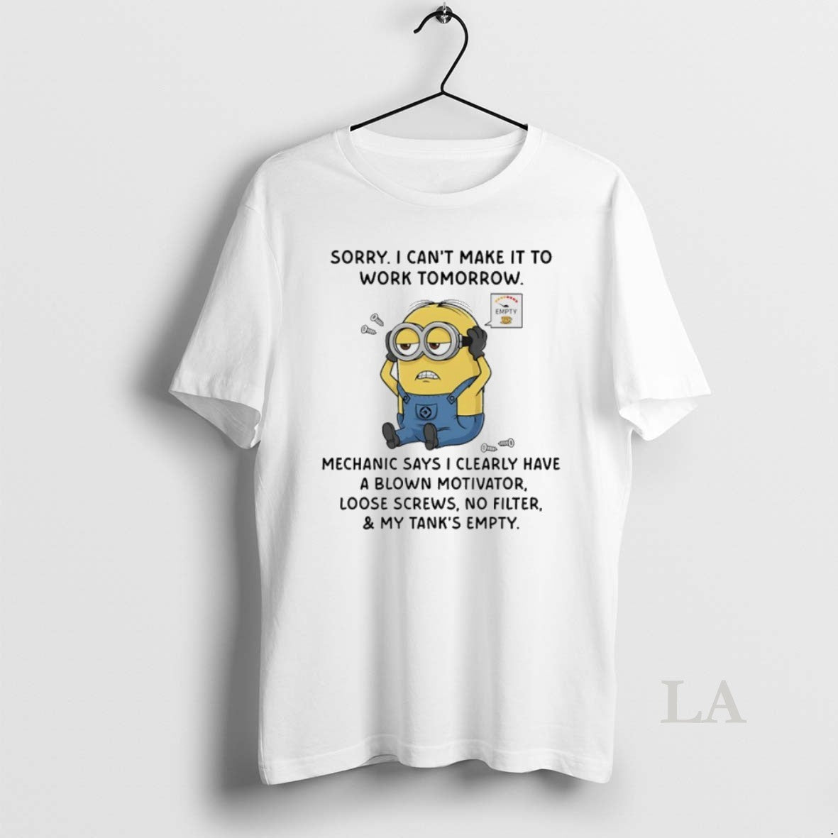 Original Minions Sorry I Cant Make It To Work Tomorrow