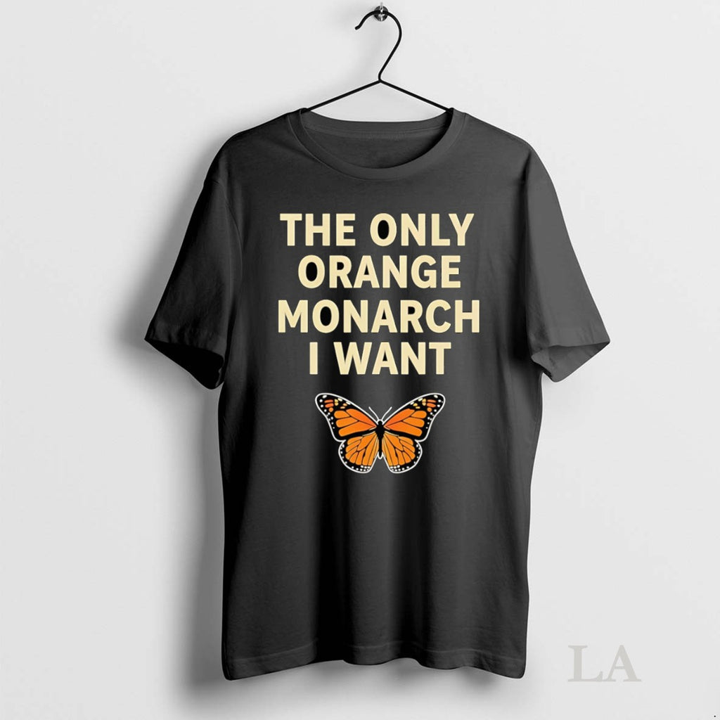 Original Monarch Butterfly The Only Orange Monarch I Want