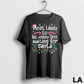 Original Most Likely To Asleep First Waiting For Santa Christmas Xmas