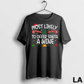 Original Most Likely To Offer Santa A Wine Family Matching Xmas