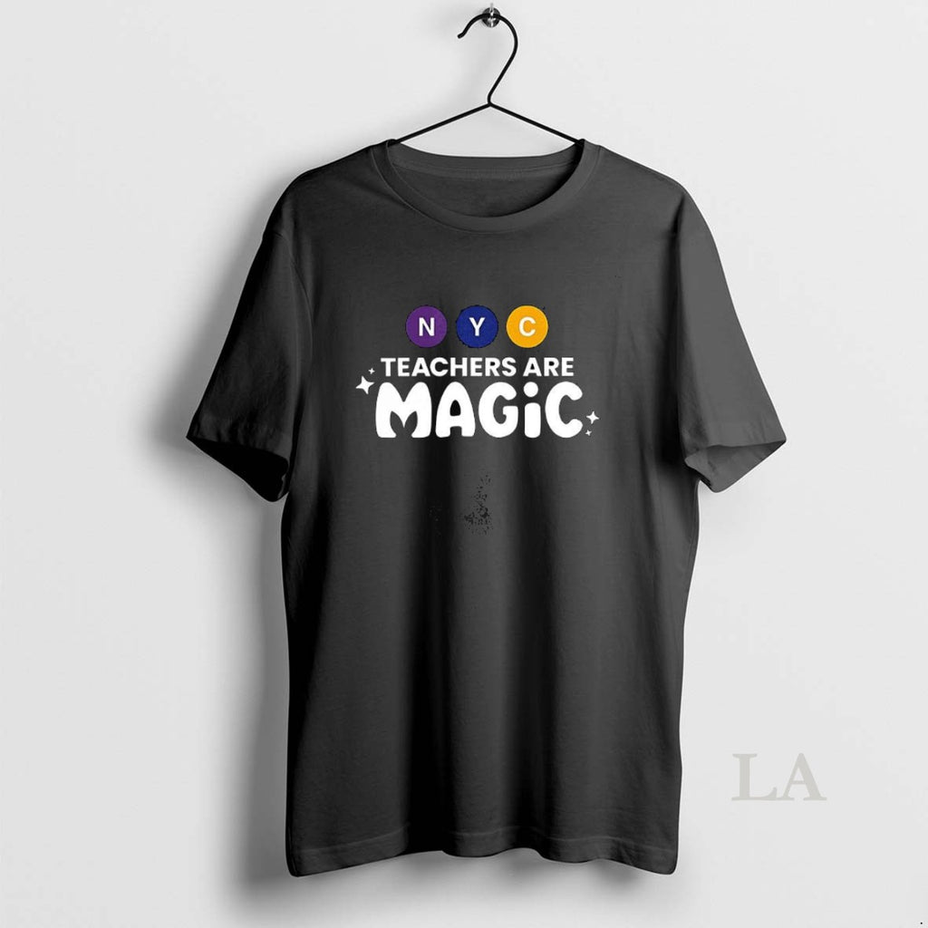 Original Nyc Teachers Are Magic Graphic