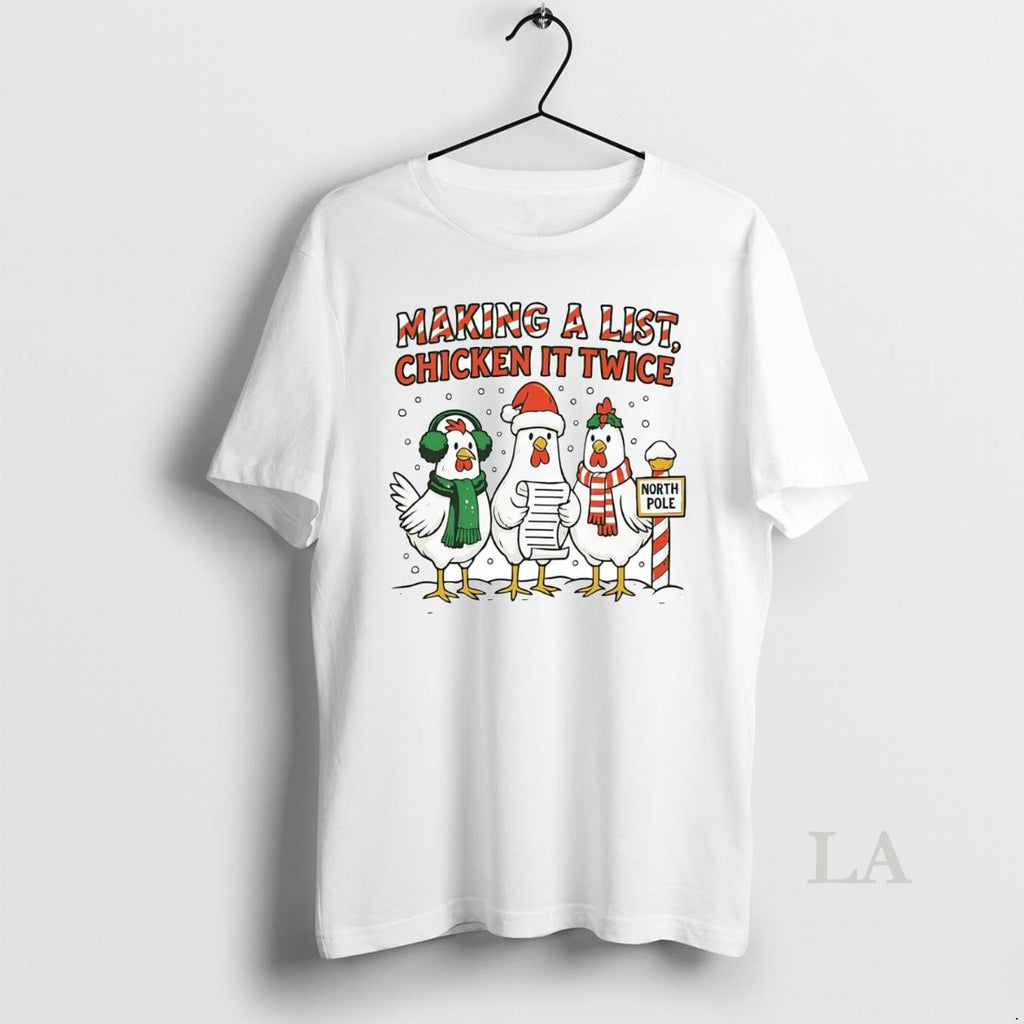 Original North Pole Making A List Chicken It Twice Christmas