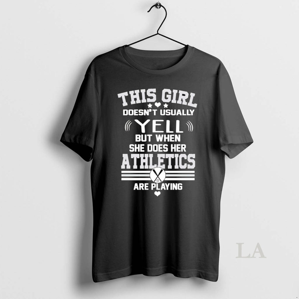 Original Oakland Athletics This Girl Doesnt Usually Yell