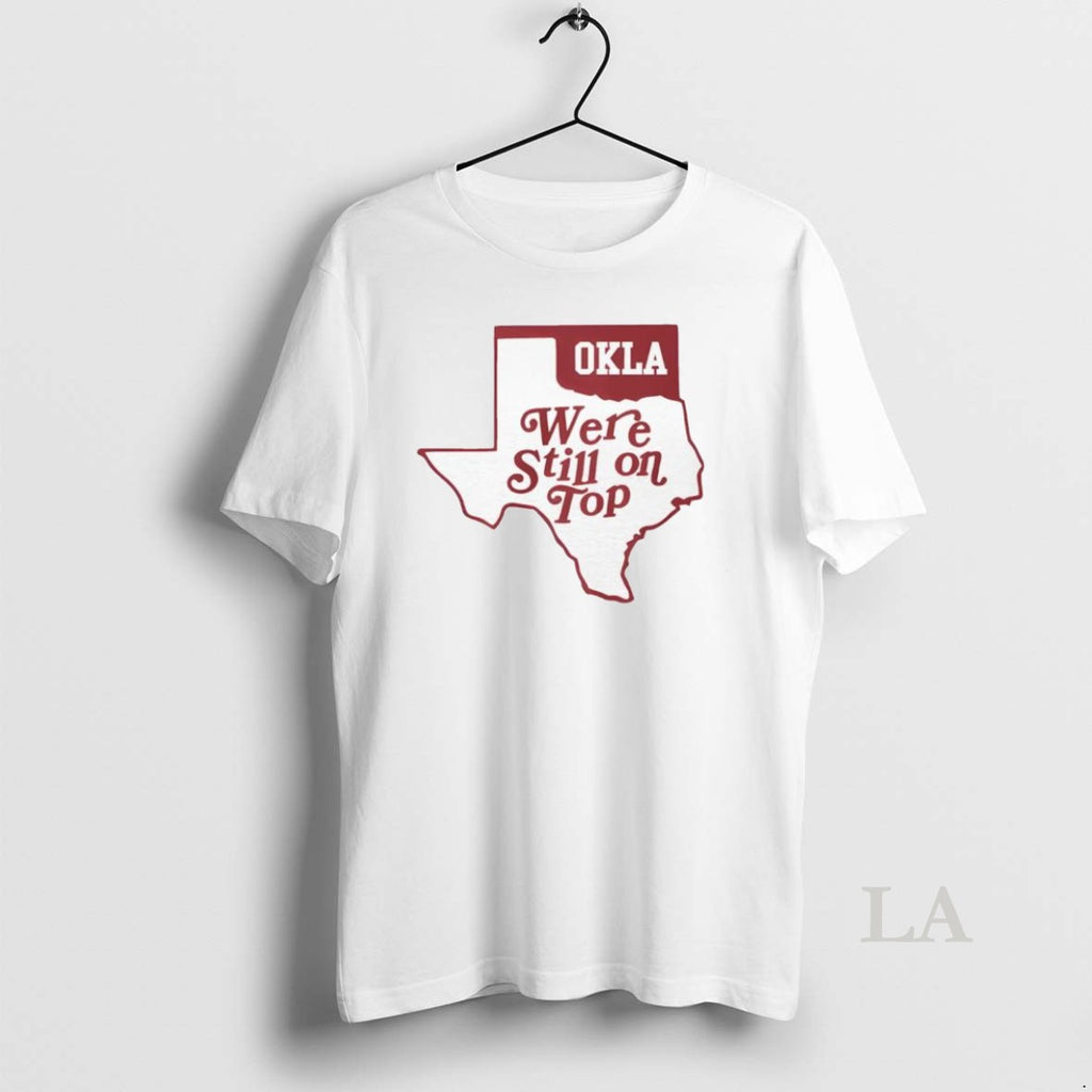 Original Okla We Re Still On Top