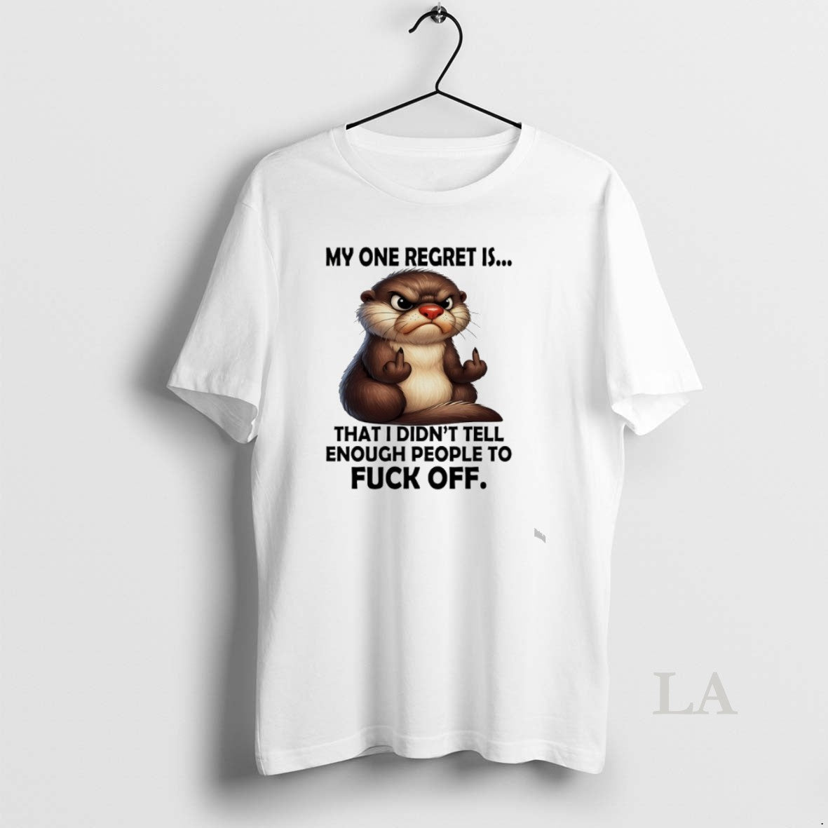 Original Otter My Regret Is That I Didnt Tell Enough People To Fuck Off