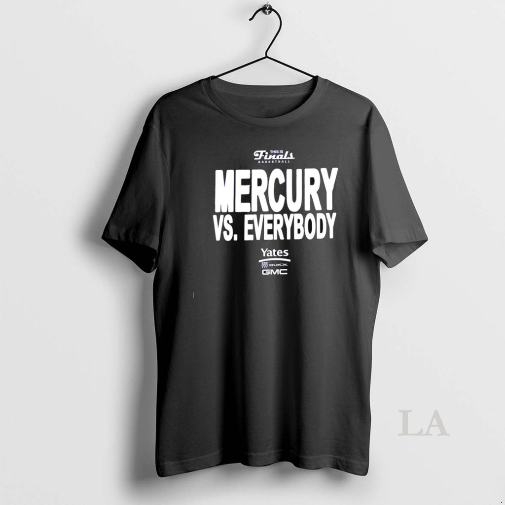 Original Phoenix Mercury Wnbathis Is Finals Basketball Vs Everybody Yates 505 Buick Gmc