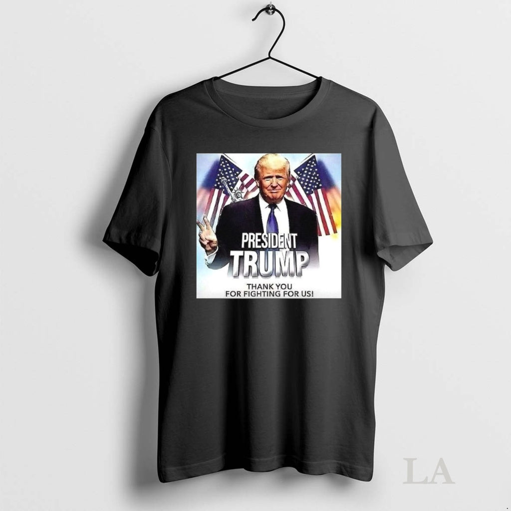 Original President Trump Thank You For Fighting For Us